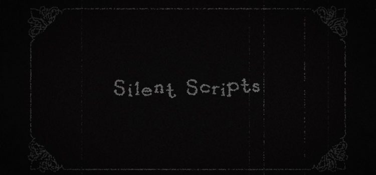 Silent Scripts