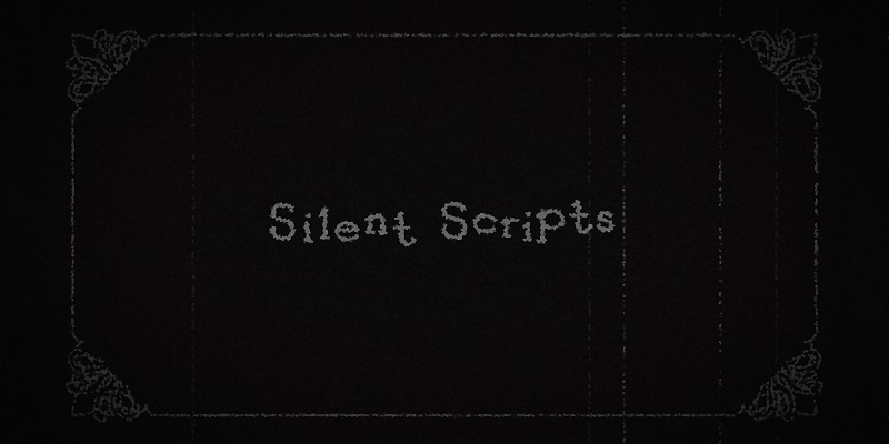 Silent Scripts