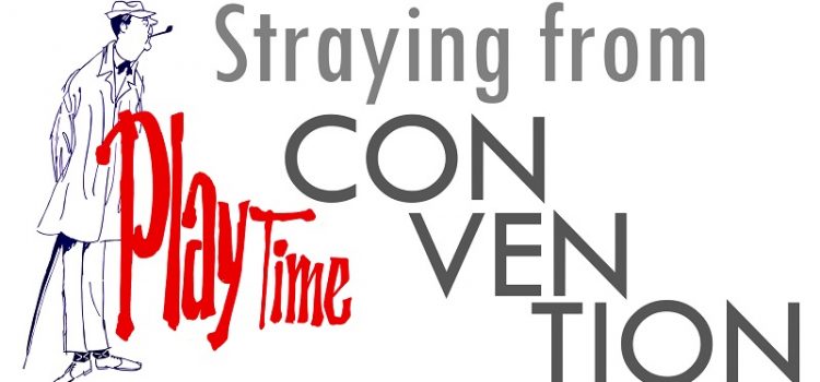Playtime - Straying From Convention