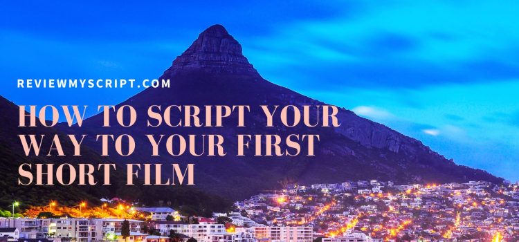 script your way to first short film